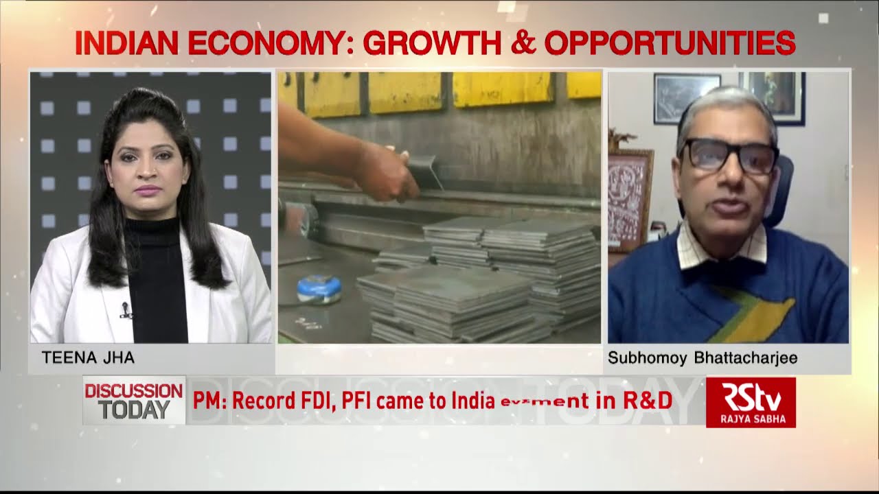 Discussion Today -  Indian Economy: Growth & Opportunities