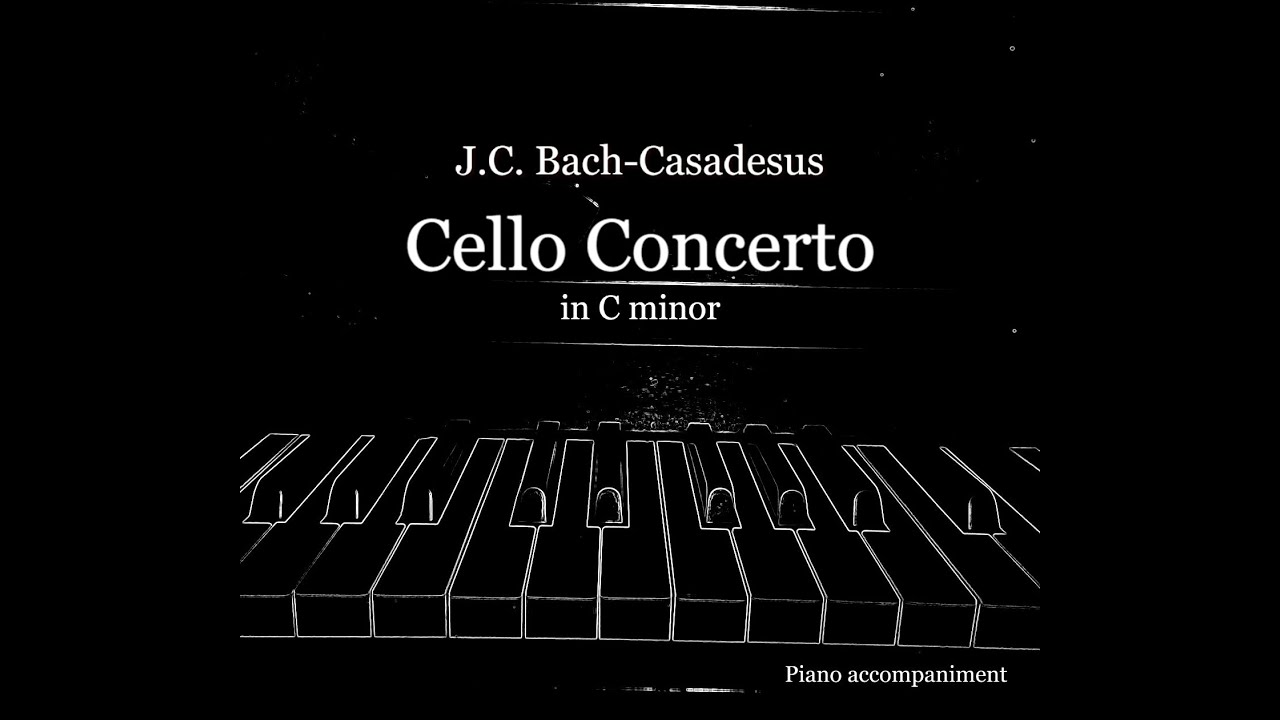 JC Bach-Casadesus Cello Concerto in C minor 1st movement piano accompaniment