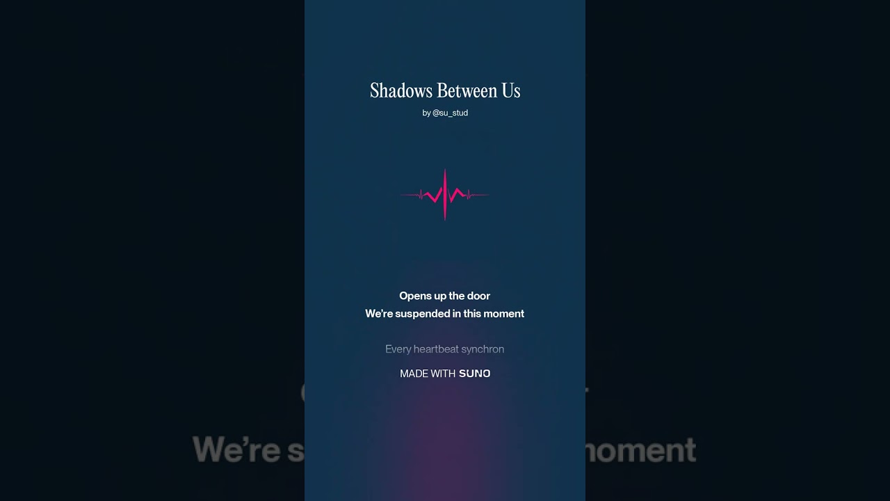 Shadows Between Us