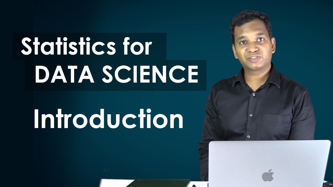 Statistics for Data Science Tutorial :  Module 1 Introduction