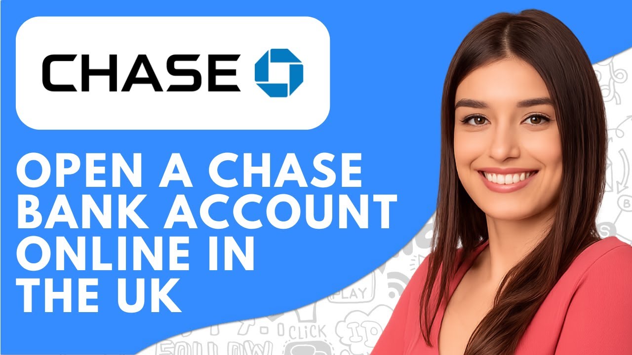How to Open a Chase Bank Account Online in the UK (2026) | Easy Guide