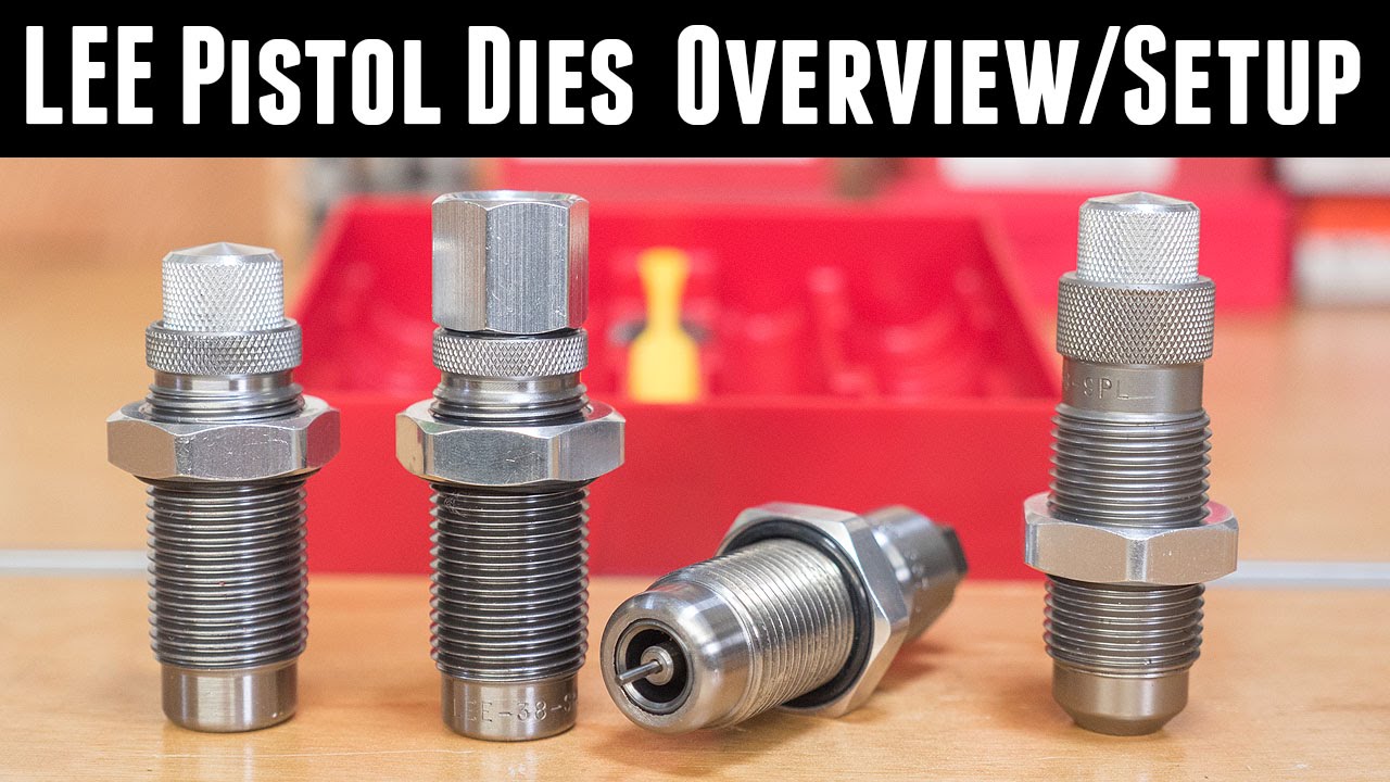 LEE Pistol Dies: Overview and Setup
