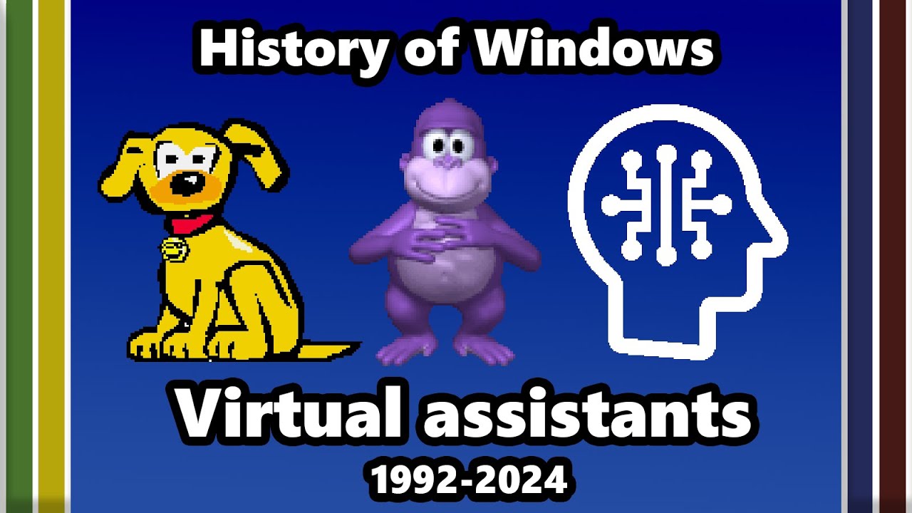 📎HISTORY OF WINDOWS VIRTUAL ASSISTANTS (1992-2024)📎