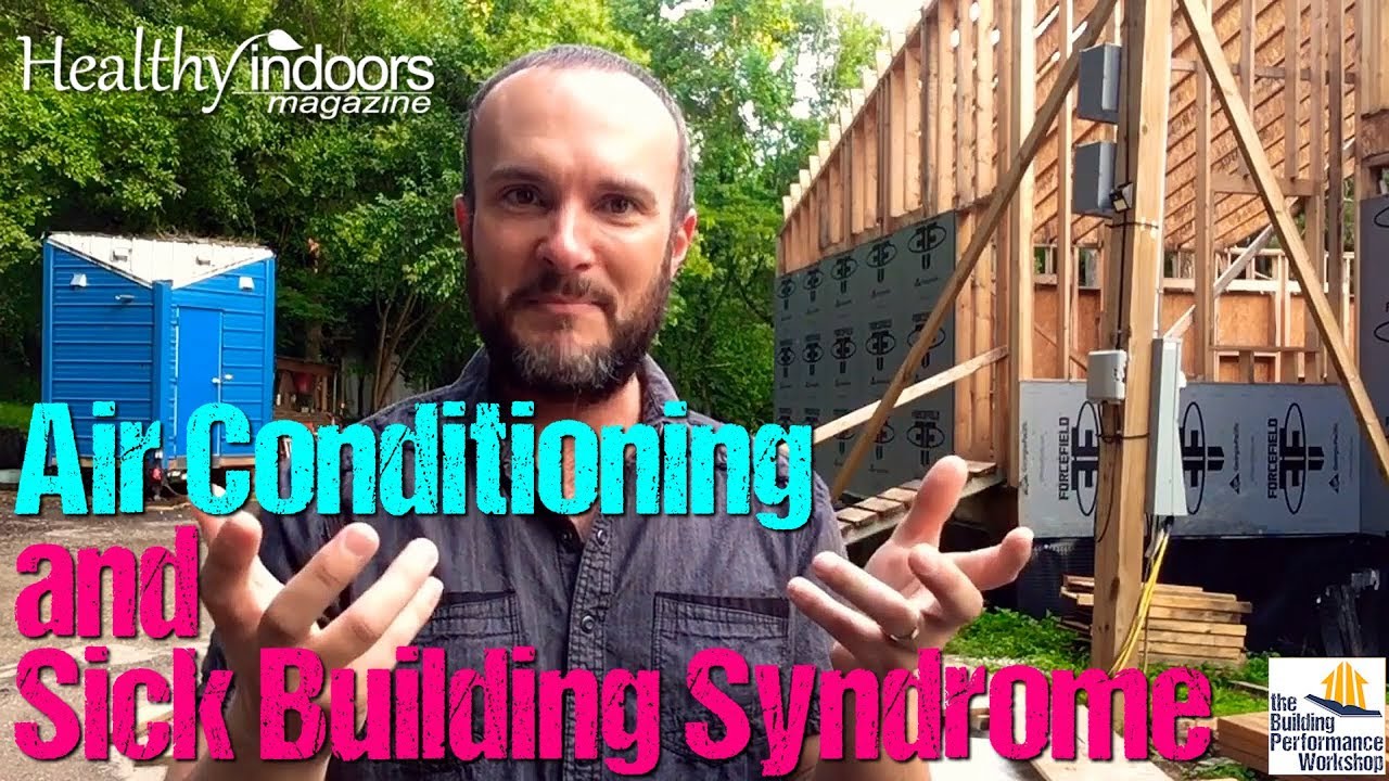 Air Conditioning and Sick Building Syndrome: Healthy Indoors Minute