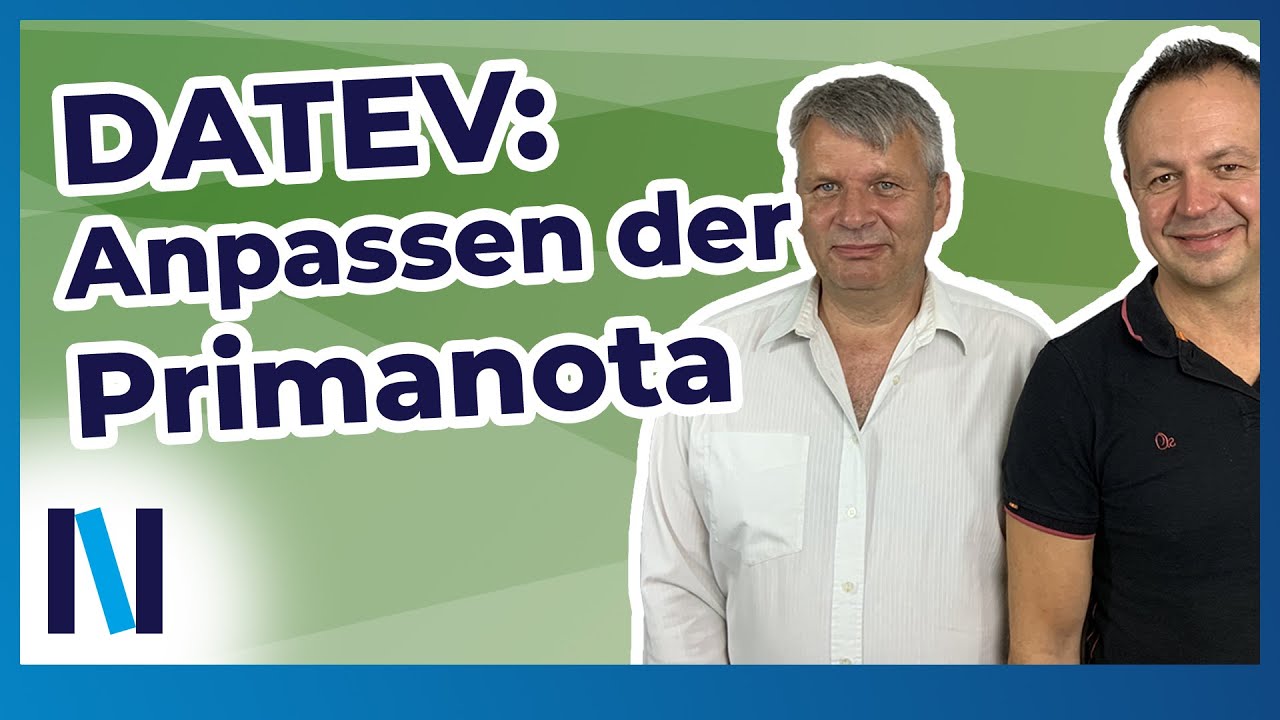 DATEV: Probleme mit der &Uuml;bersichtlichkeit? So passt Du die Primanota richtig an!