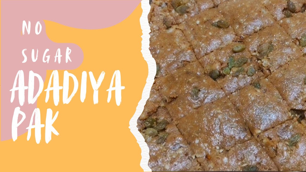 How To Make Adadiya Pak |No Sugar