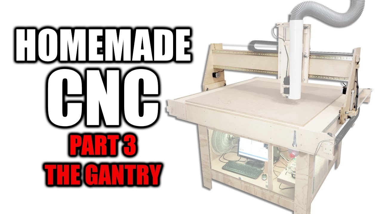Homemade CNC Router Part 3 - Building the Gantry