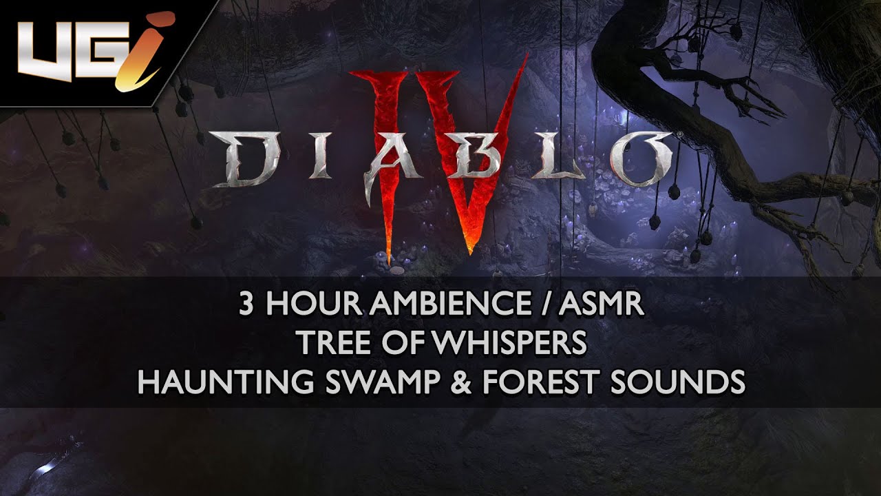 Diablo IV │ Ambience, ASMR │ Tree of Whispers, Haunting swamp and forest sounds