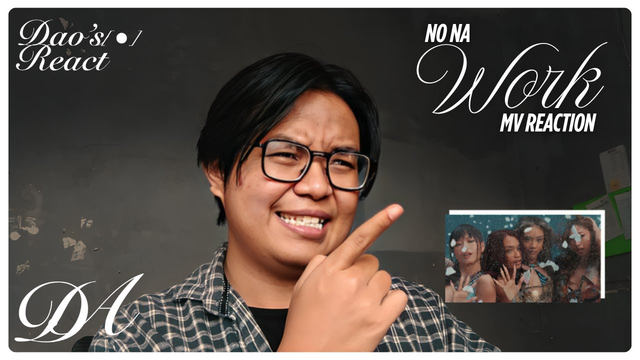 [MV REACTION] WORK - NO NA | Dao's React eps. 20