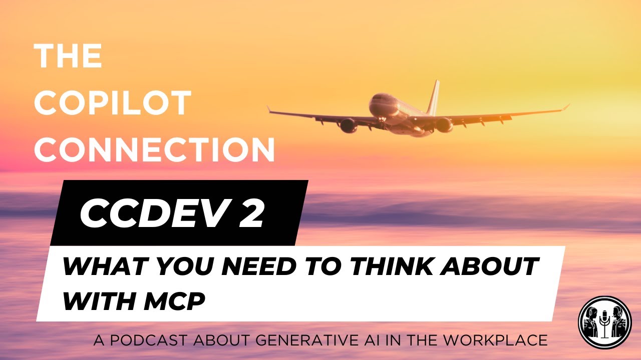 CCDev 2 - what you need to think about with MCP