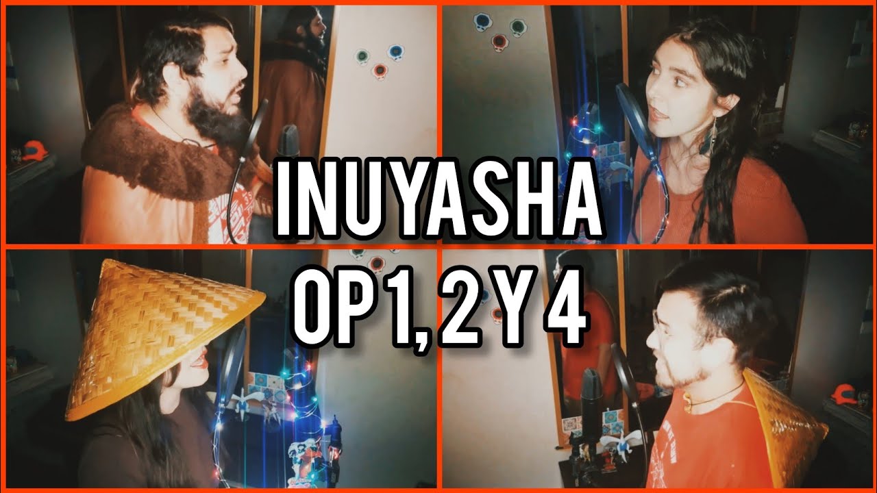 Inu'Medley (Change the World, I AM & Grip!) | Inuyasha Openings Latino