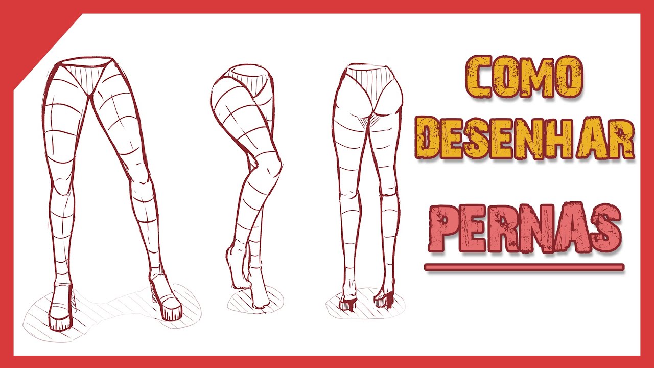 Como desenhar Pernas! Anime e Realista-Passo a Passo (Fácil)