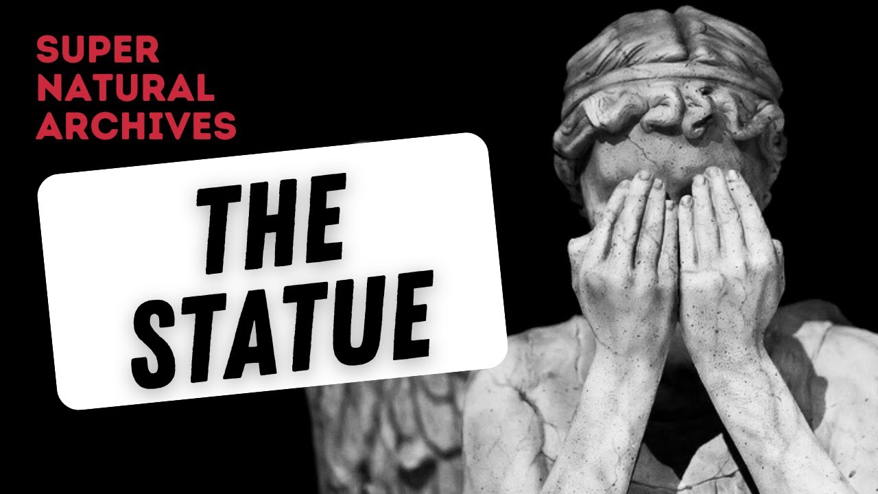 Supernatural Archives Episode 16 - The Statue