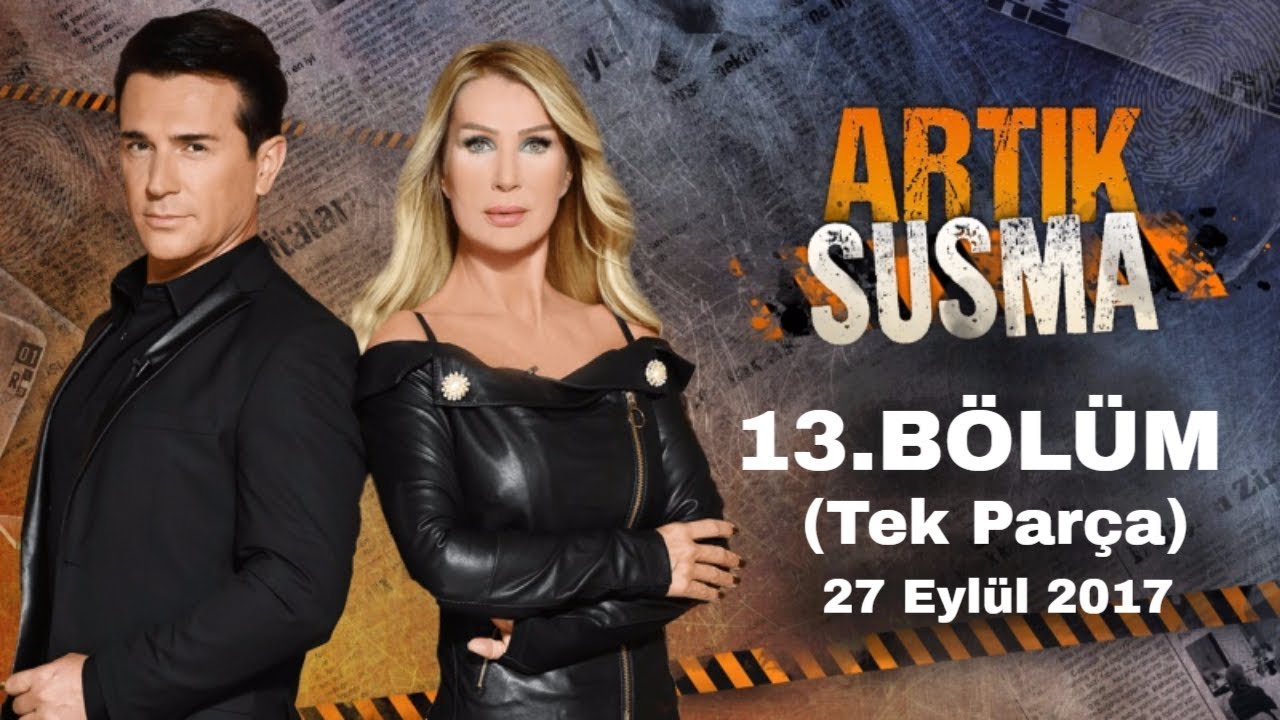 Artık Susma 13.Bölüm | 27 Eylül 2017