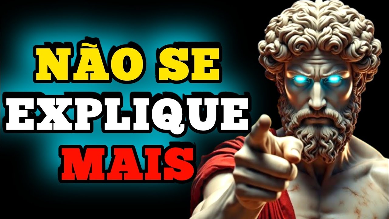 🟡Quanto Menos Você Explica, Mais Poder Você Tem | 5 Lições Estoicas.