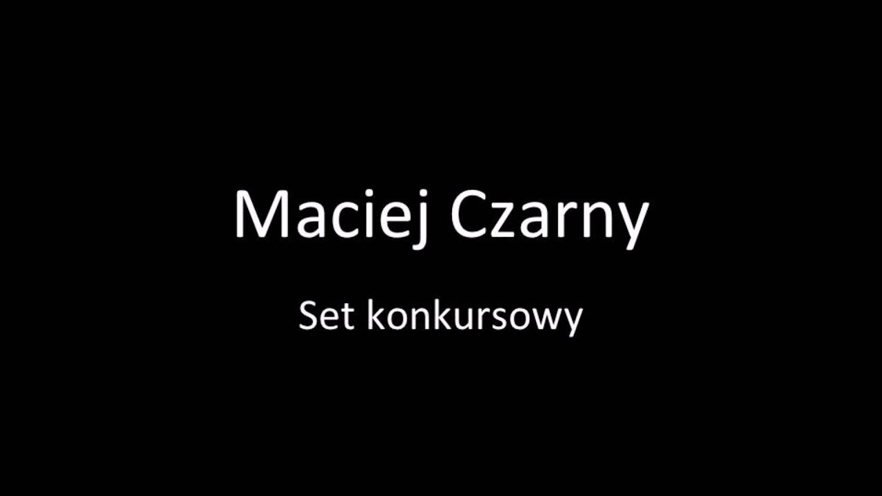 Maciej Czarny   set konkursowy