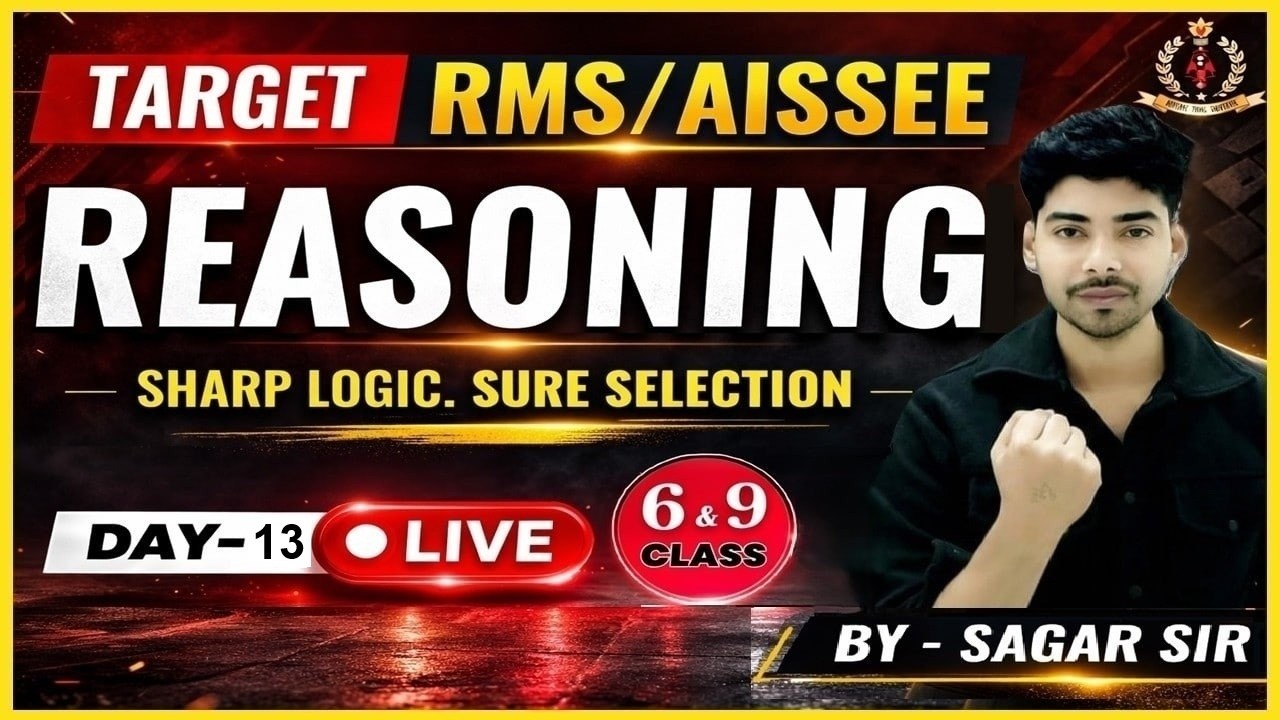 TARGET RMS / AISSEE 🔥 Reasoning Sharp Logic | Class 6 & 9 | Day 13 | Reasoning By Sagar Sir