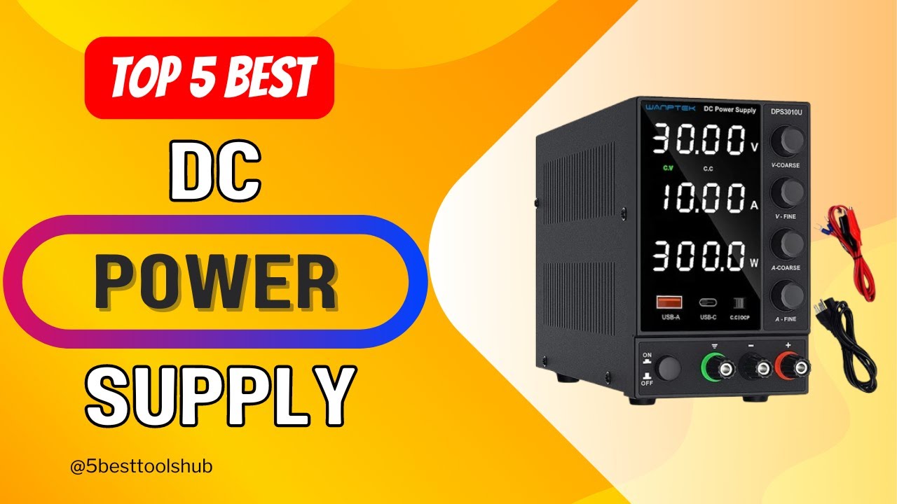 DC Power Supply | Top 5 Best DC Power Supply 2025