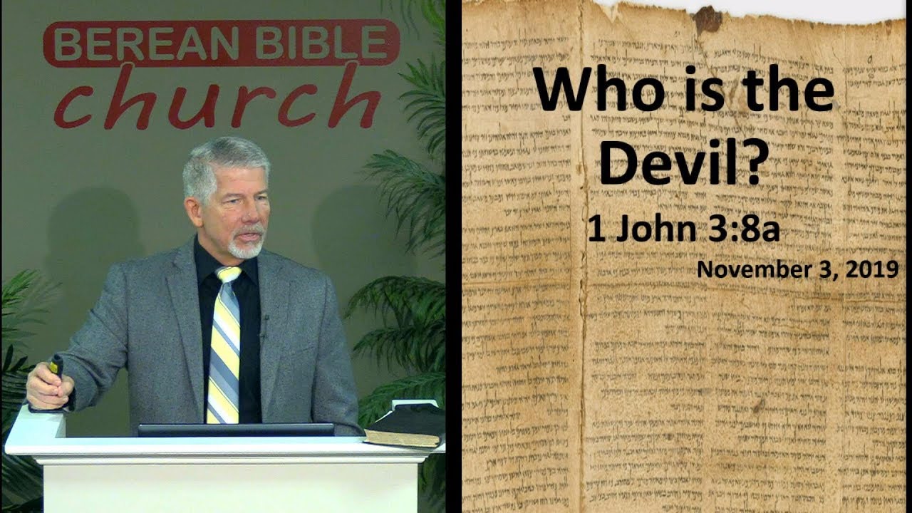Who Is the Devil? (1 John 3:8a)