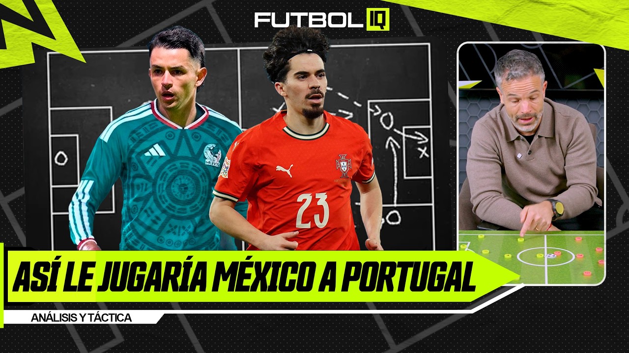 FUTBOL IQ | El parado t&aacute;ctico de M&eacute;xico vs Portugal I An&aacute;lisis Rafa Puente 🇲🇽🇵🇹⚽️I TUDN