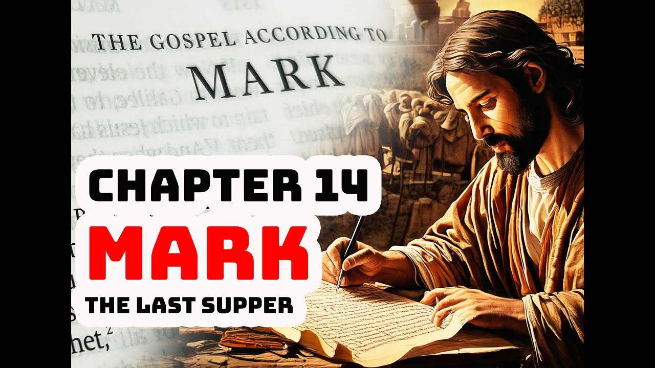 Mark Chapter 14 ✝️ The Last Supper & The Betrayal of Judas | Gospel of Mark Bible Reading Podcast