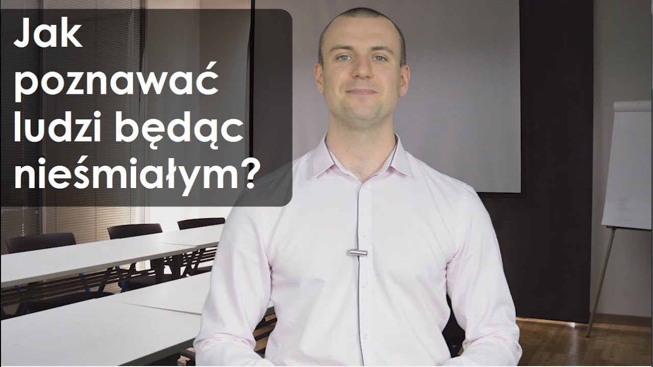 Jak poznawać ludzi będąc nieśmiałym?