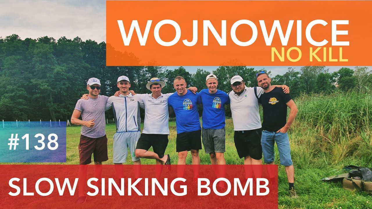 #138 Wojnowice - Slow Sinking Bomb - super łowisko! 🚦