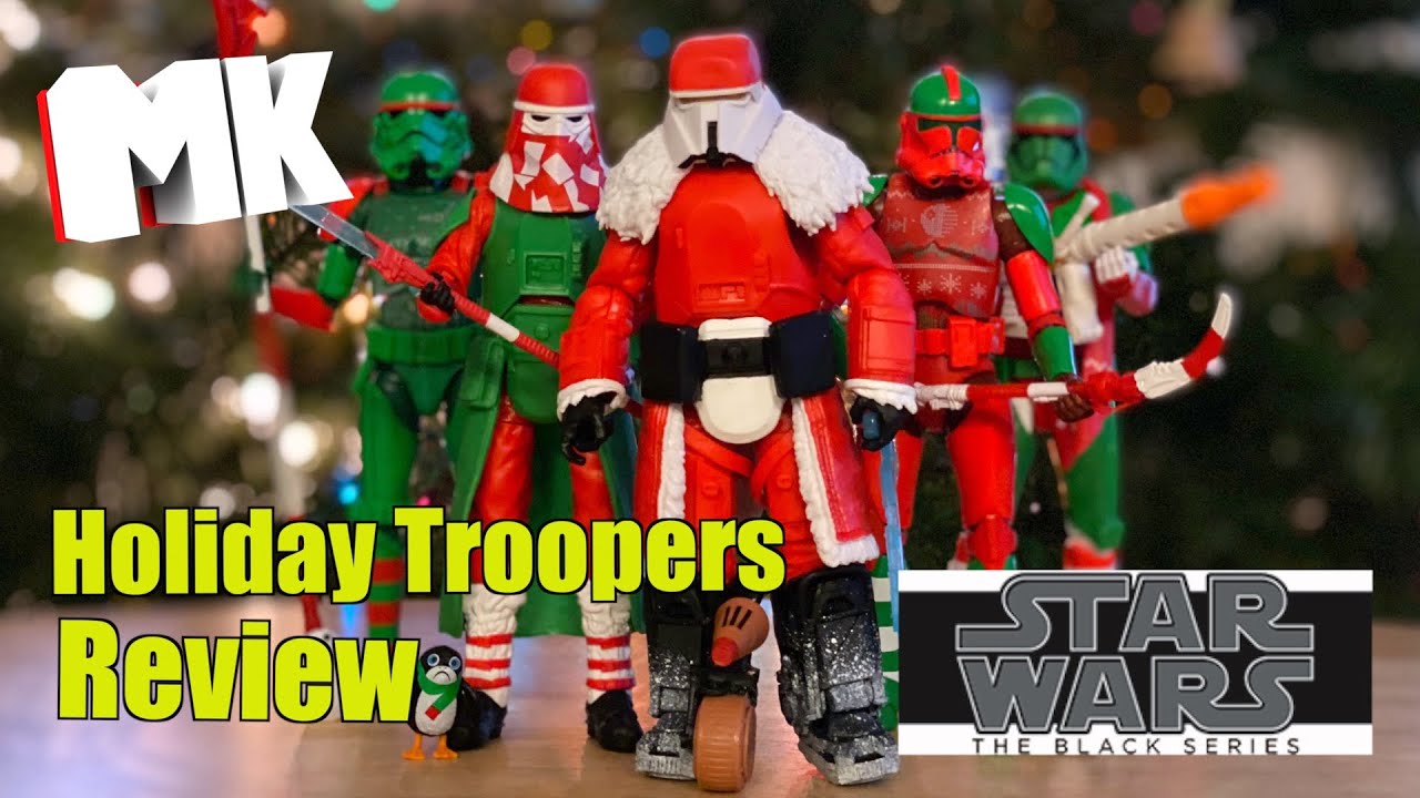 Star Wars The Black Series Holiday Troopers Review