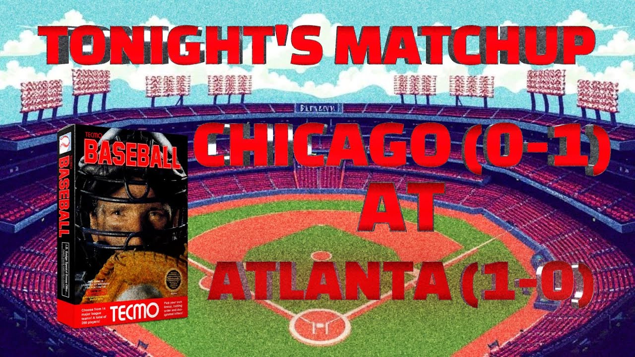 Chicago at Atlanta | April 6th, 1988 | Tecmo Baseball (NES) Simulations
