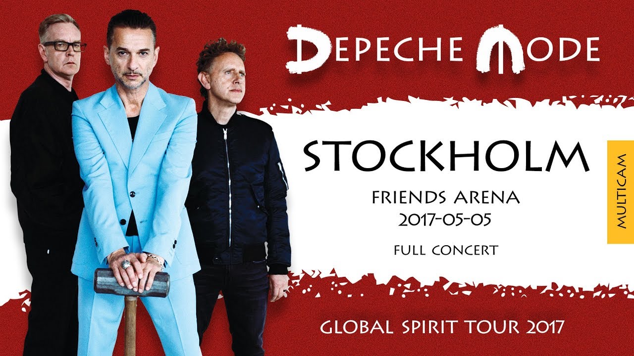 Depeche Mode - Global Spirit Tour 2017 - Stockholm, Sweden (Full Concert)(Multicam)(2017-05-05)