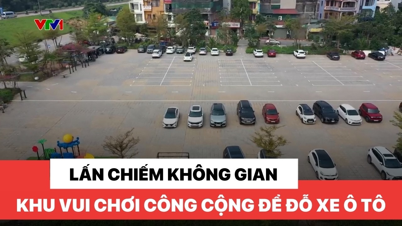 Lấn chiếm không gian công cộng để đỗ xe ô tô