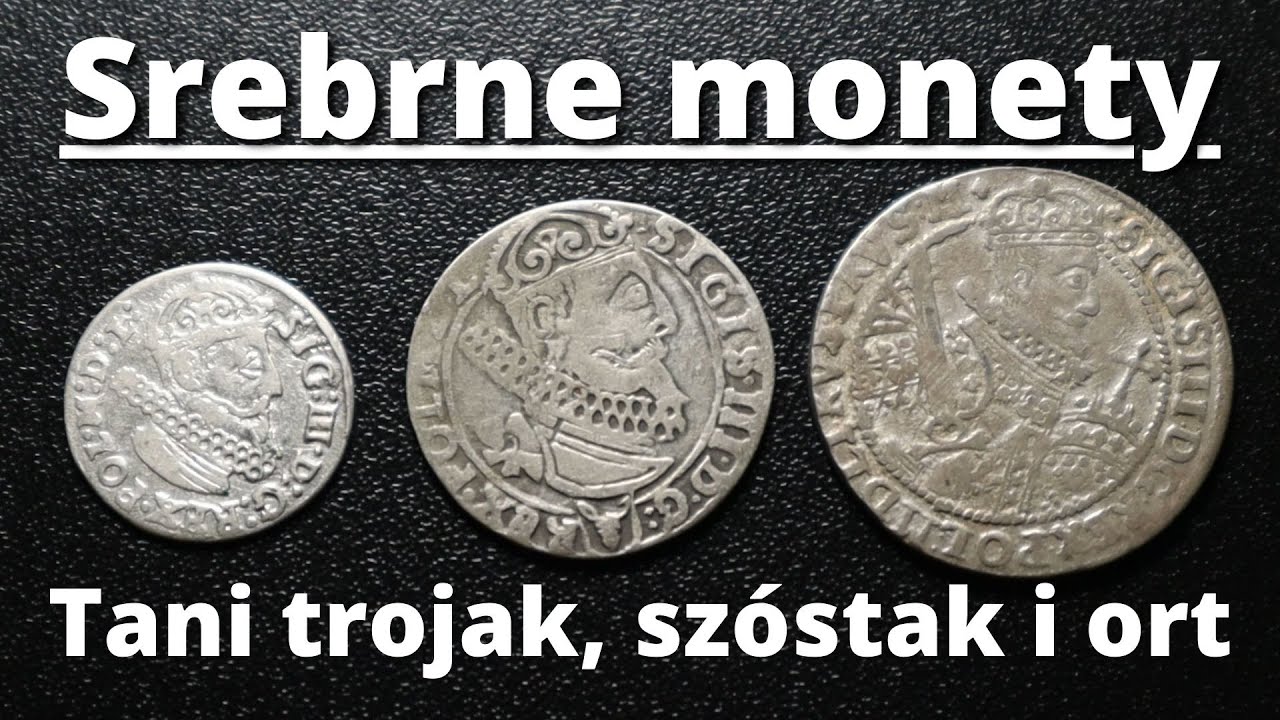 Srebrne monety - czy można kupić tanio monetę 400-letnią?