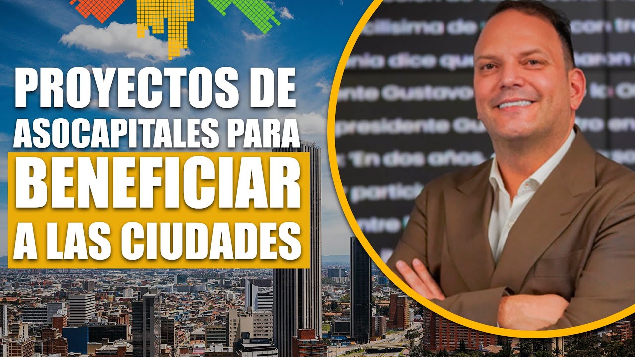 Los 28 proyectos clave de Asocapitales que revolucionarán las ciudades principales