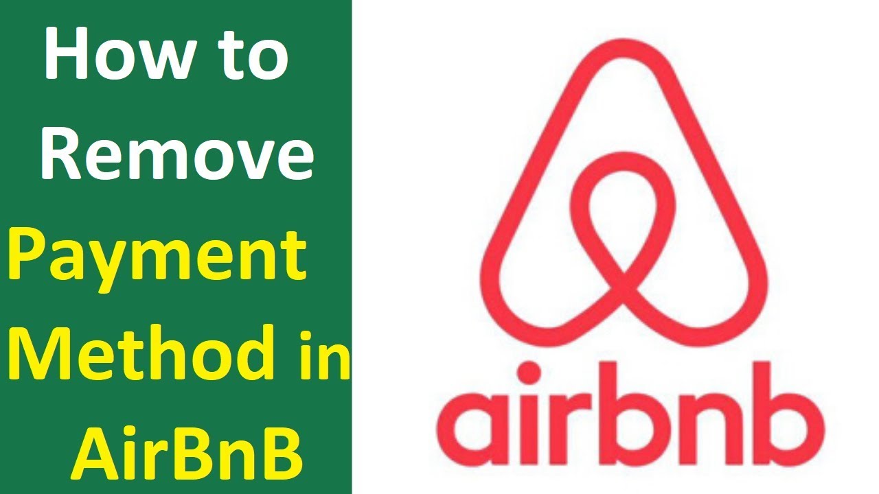 How to Edit or Remove Payment Method in Airbnb - Remove your Credit Card information from Airbnb