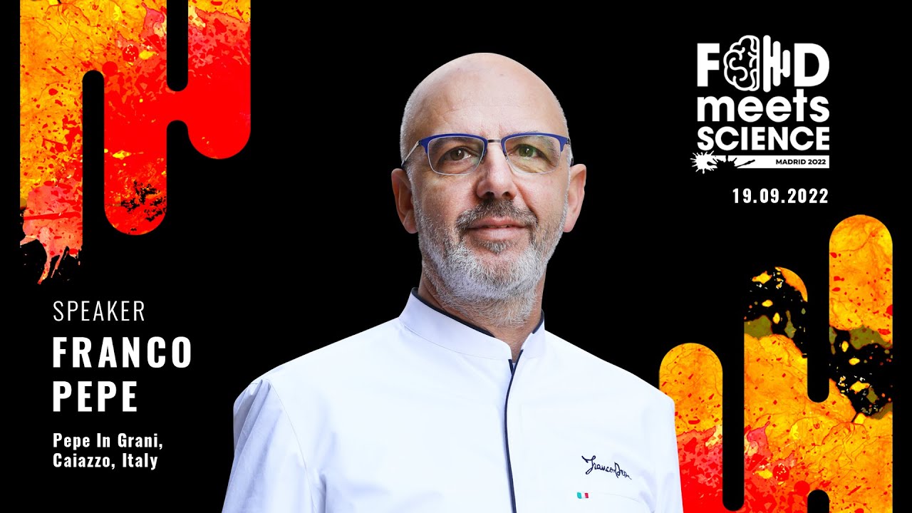 Food Meets Science 2022 - Franco Pepe (Pepe in Grani) - Madrid 19.09.2022