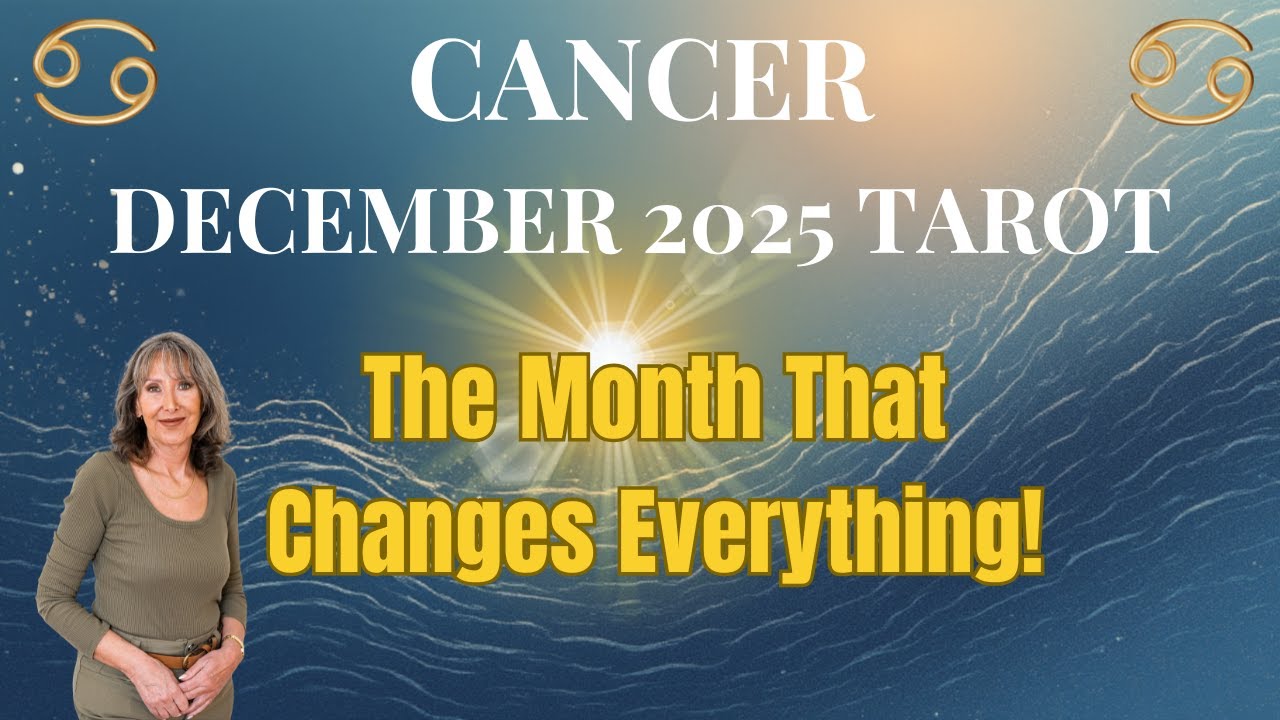 CANCER ♋  THE Month When It All Changes! Get Ready! 🔥 December 2025 Tarot