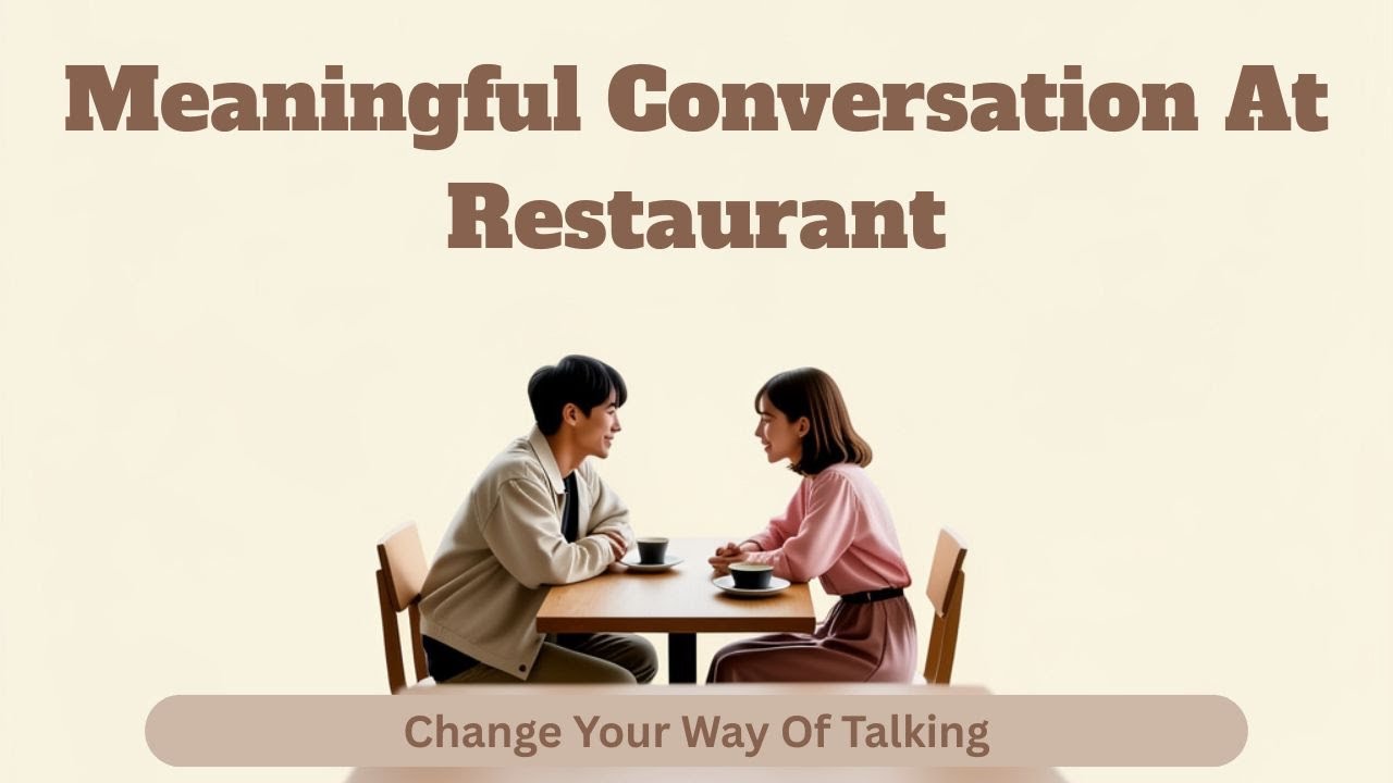 Nervous At Restaurant ? Change your way of Talking | Podcast Style Conversation