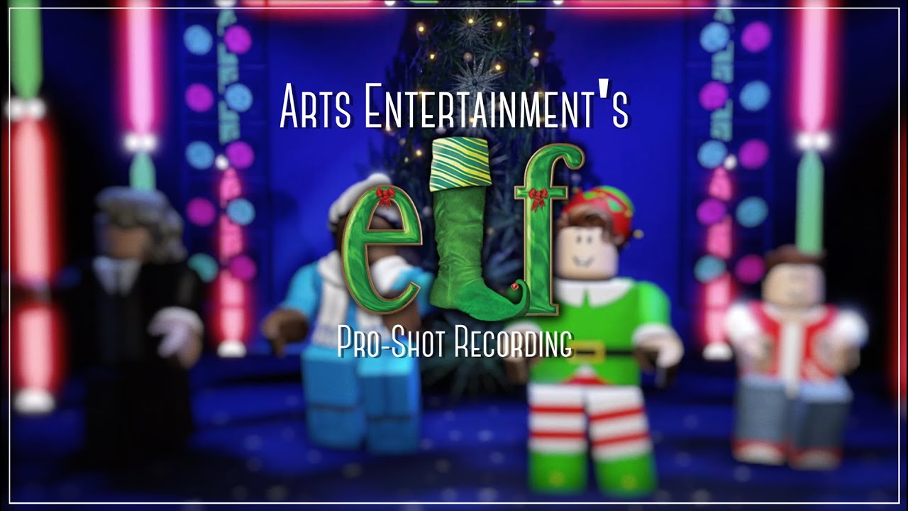 Arts Entertainment -- Elf (Pro-Shot) [Roblox]