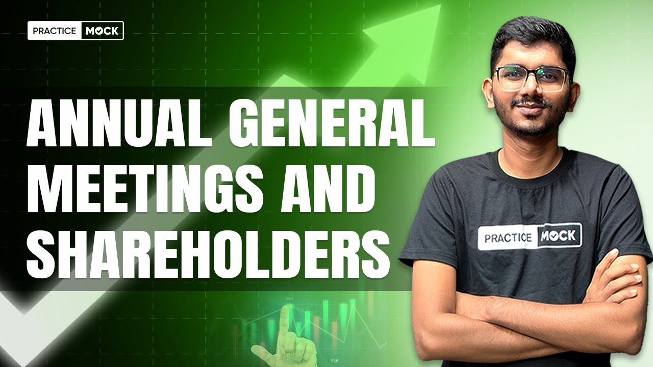Annual General Meetings and Shareholders | PracticeMock
