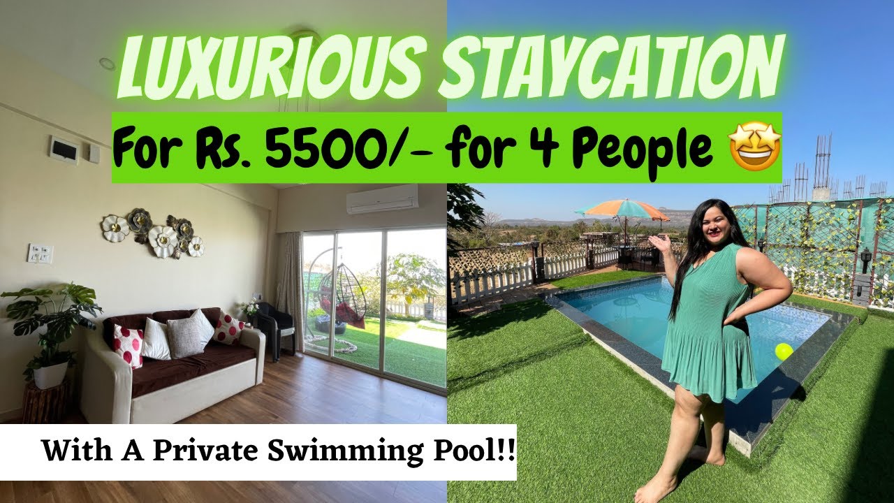 LUXURIOUS STAYCATION FOR RS. 5500/- FOR 4 PEOPLE🤩With A Private Swimming Pool Stay Near Mumbai/Pune