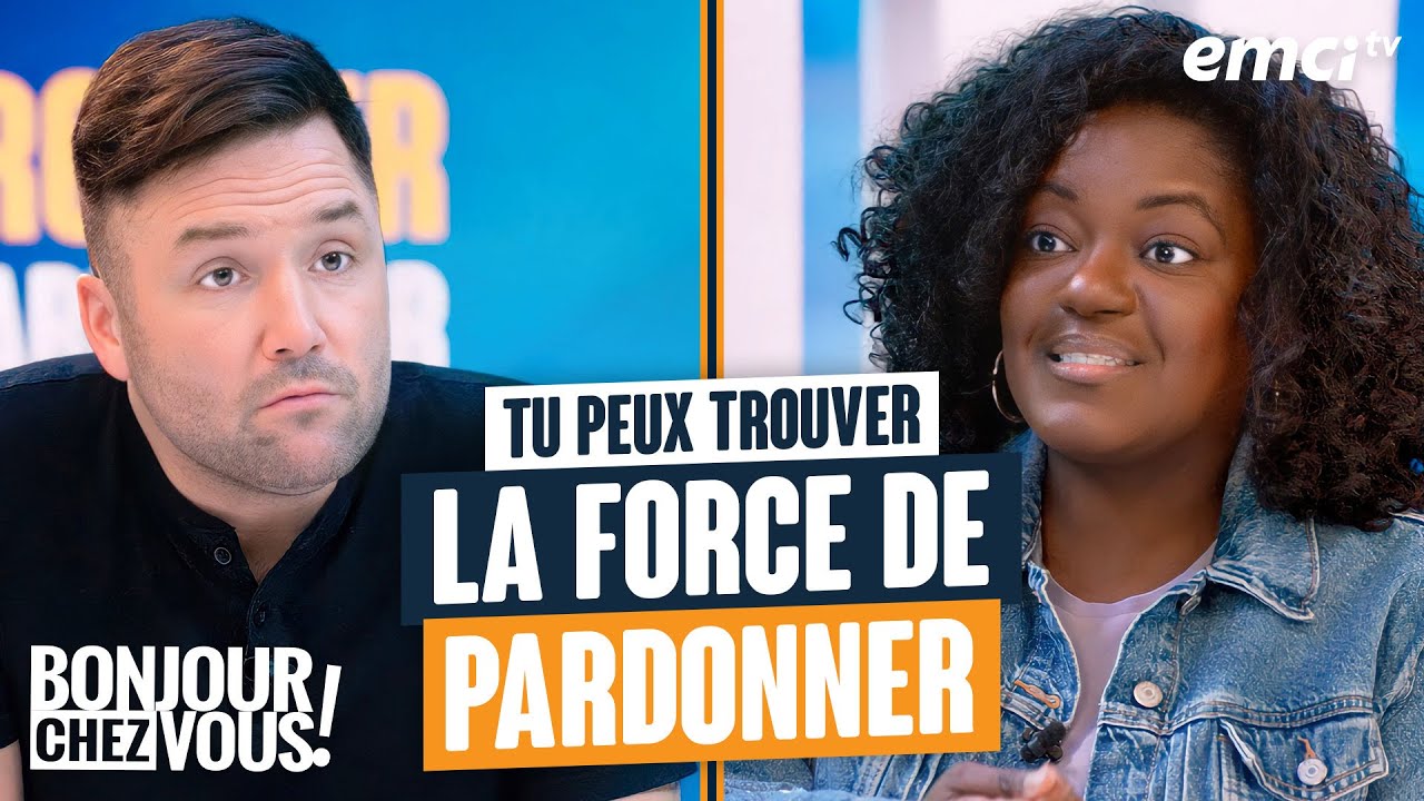 Tu peux trouver la force de pardonner - Bonjour chez vous !
