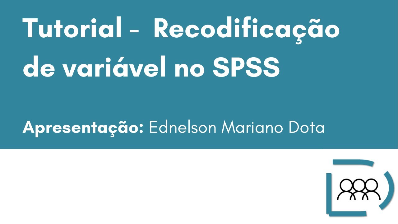 Tutorial - Recodificação de variável no SPSS