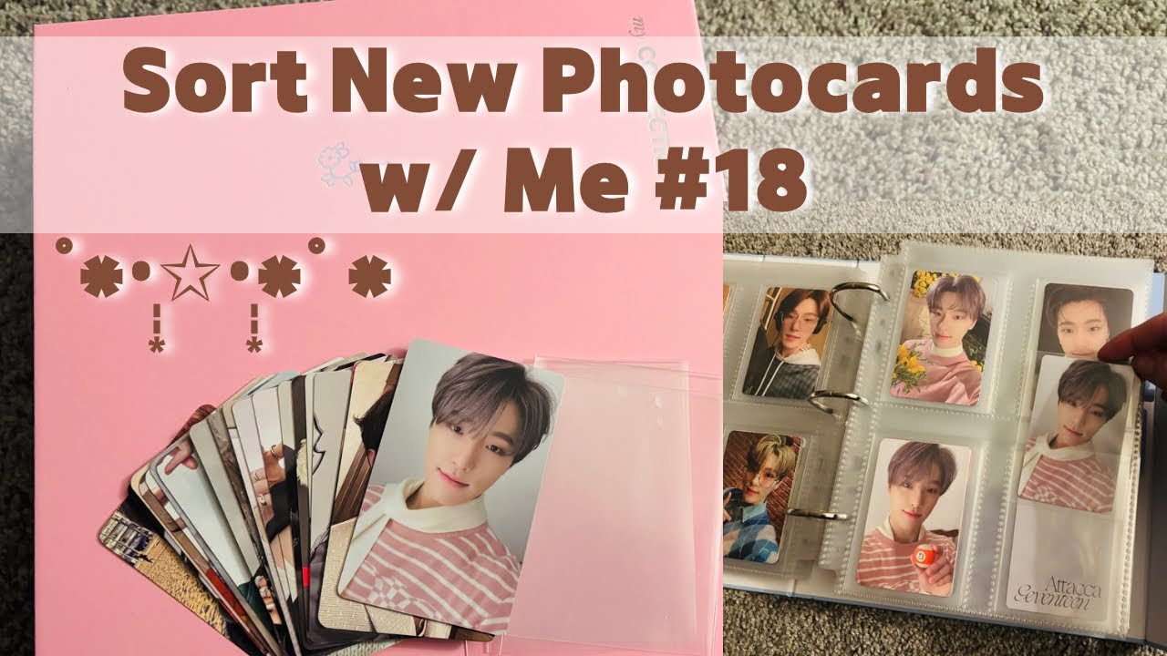 Sort New Photocards w/ Me #18 🌸🤍