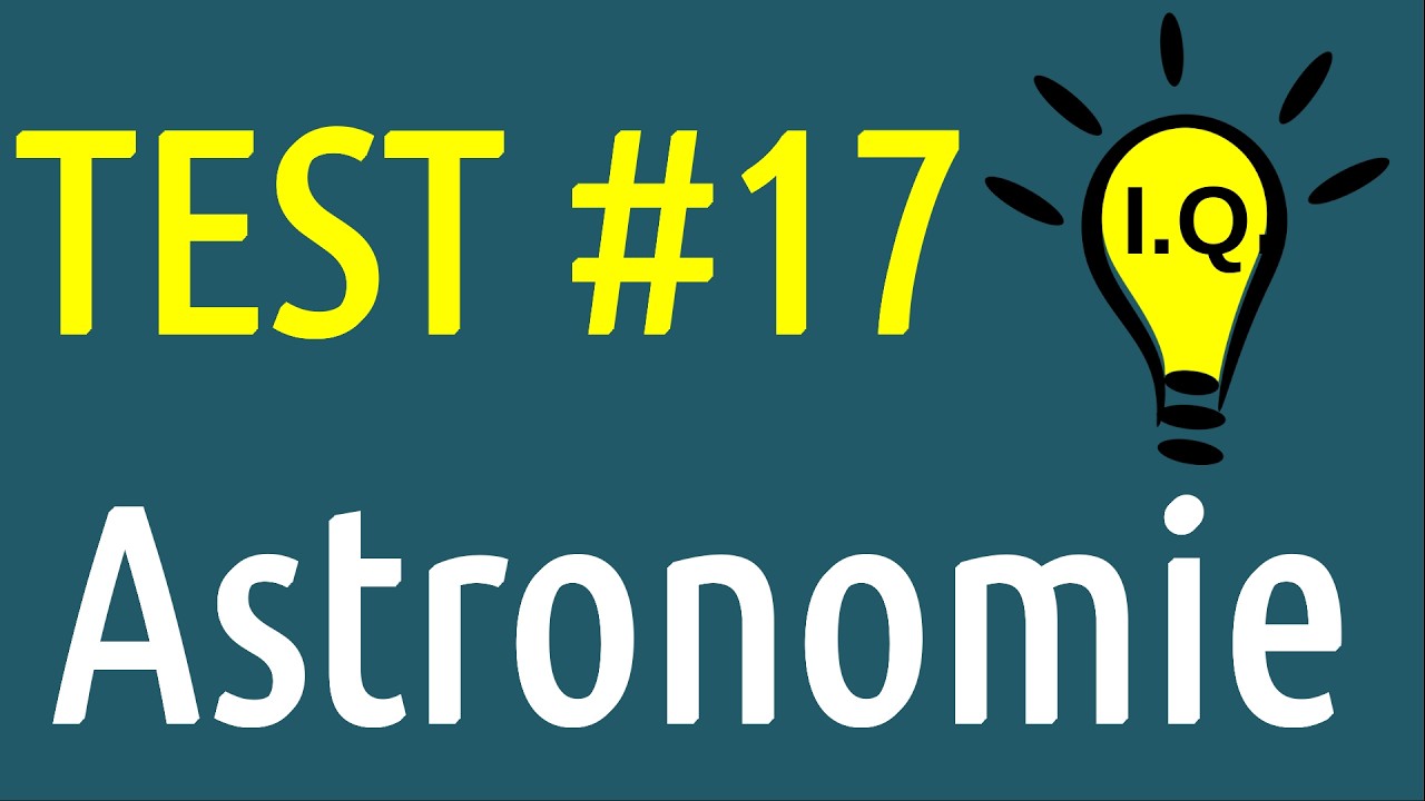 Test Cultura Generala 17 Astronomie