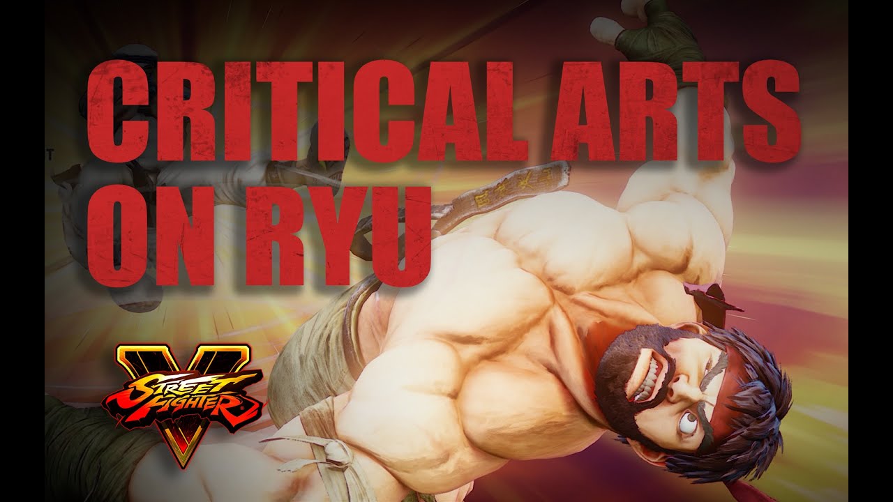 Ryu in Trouble - Street Fighter V - ALL Male Characters Critical Arts on Hot Ryu - Including URIEN