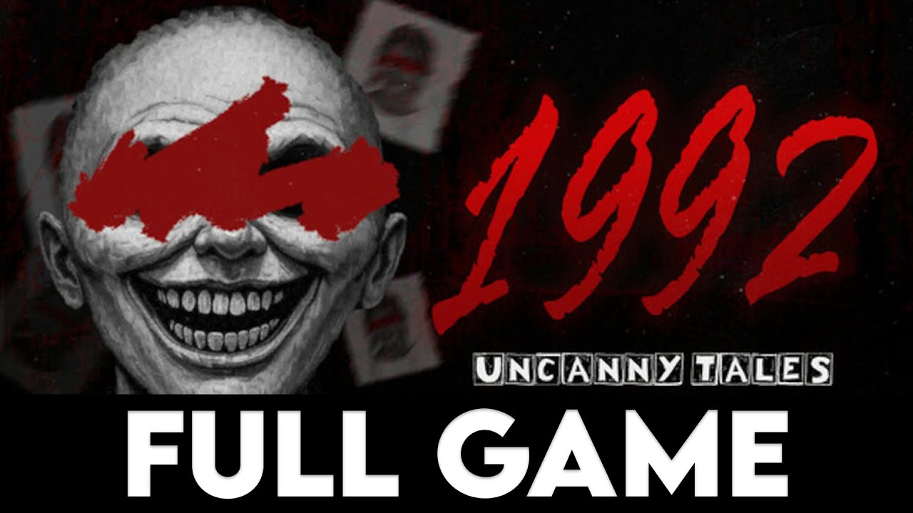 UNCANNY TALES: 1992 - Full Game