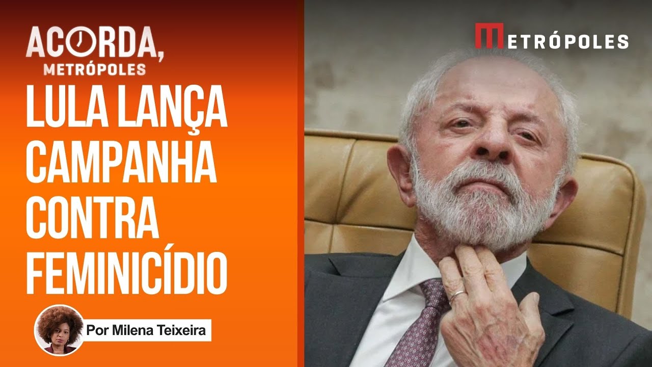 Campanha de Lula contra feminicídio lançada nesta quarta tem foco na educação dos homens