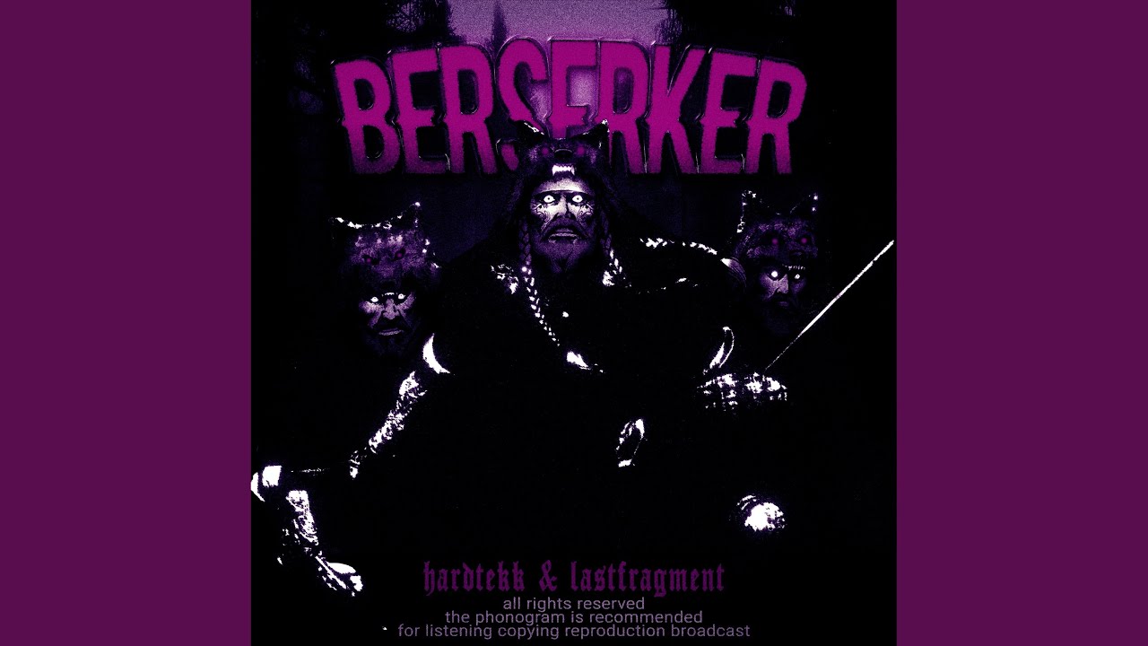 Berserker (Super Slowed)