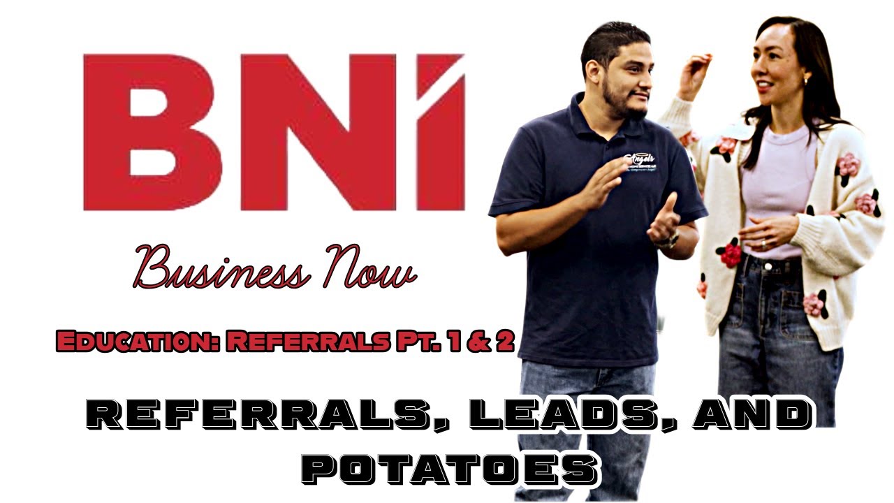 BNI Education Moment with Angelo Delapena & Lauren Zoucha | Referrals Pt. 1 & 2 (and Potatoes?!)