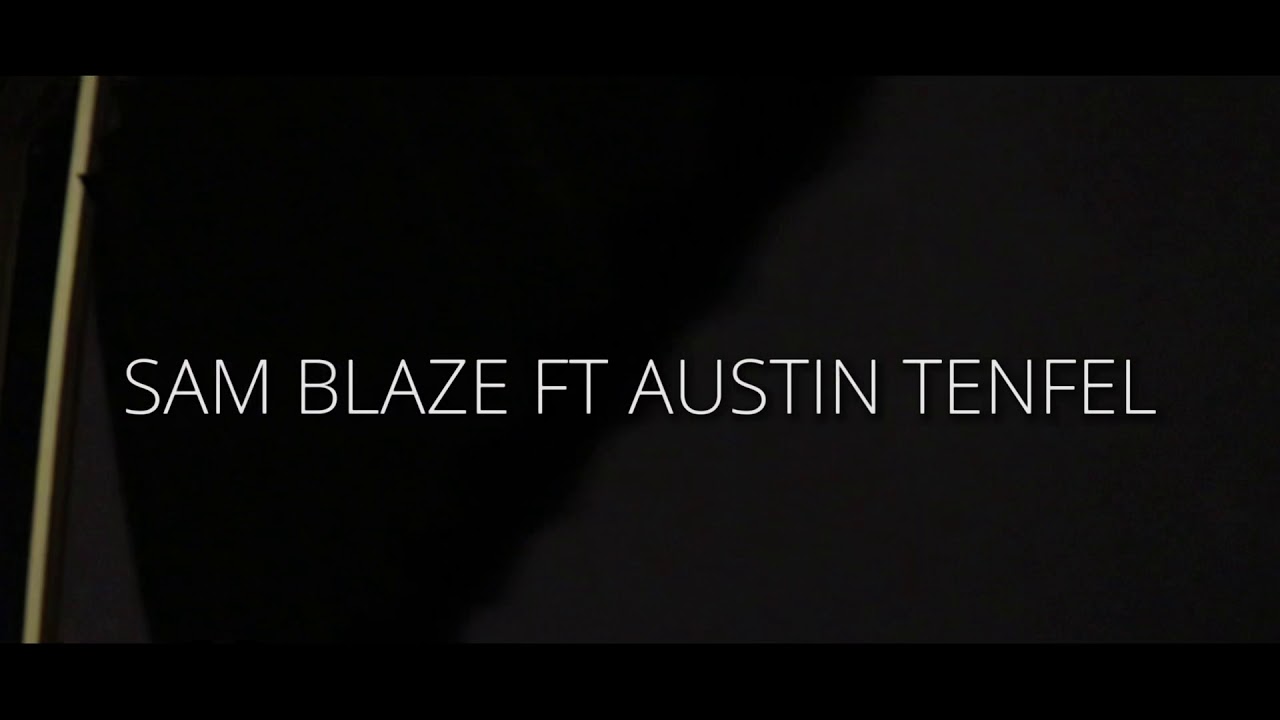 Sam Blaze.ft Austin Tenfel - Long Live (Official Music Video)